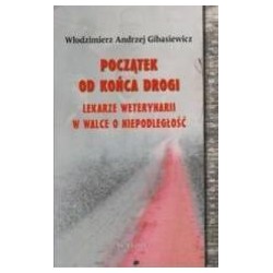 Początek od końca drogi