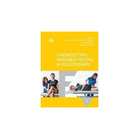Diagnostyka narządu ruchu T.1