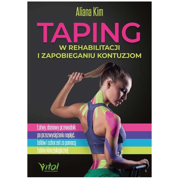 Taping w rehabilitacji i zapobieganiu kontuzjom