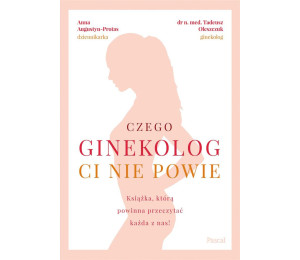 Czego ginekolog ci nie powie