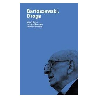 Bartoszewski. Droga