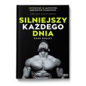 (powystawowa) Silniejszy każdego dnia. Droga do formy. Jak trenować na czymkolwiek, gdziekolwiek i kiedykolwiek (Wydanie II)