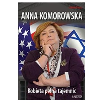 Anna Komorowska. Kobieta pełna tajemnic
