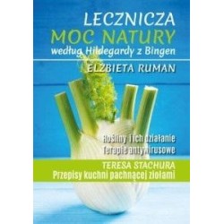 Lecznicza moc natury według Hildegardy.. w.2024