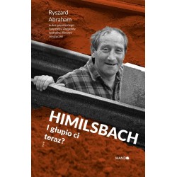 Himilsbach I głupio ci teraz?