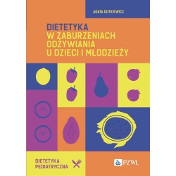Dietetyka w zaburzeniach odżywiania u dzieci...