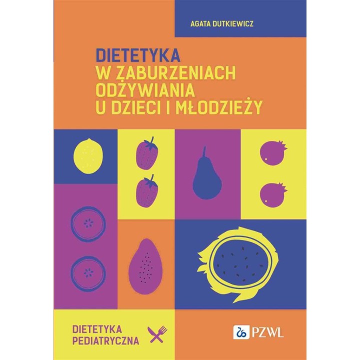 Dietetyka w zaburzeniach odżywiania u dzieci...