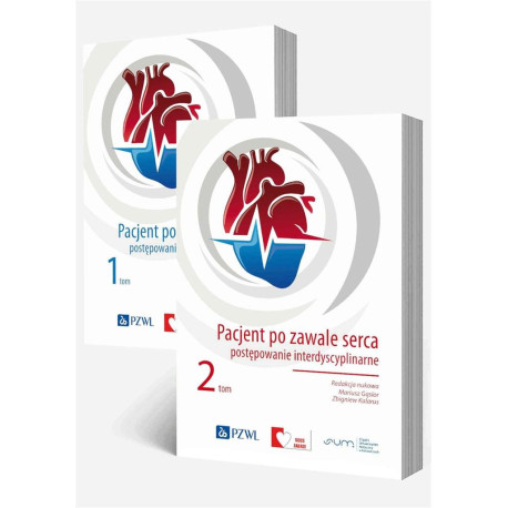Pacjent po zawale serca postępowanie... T.1-2