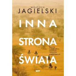 Inna strona świata. Reporter o punktach zapalnych