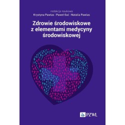 Zdrowie środowiskowe z elementami medycyny...