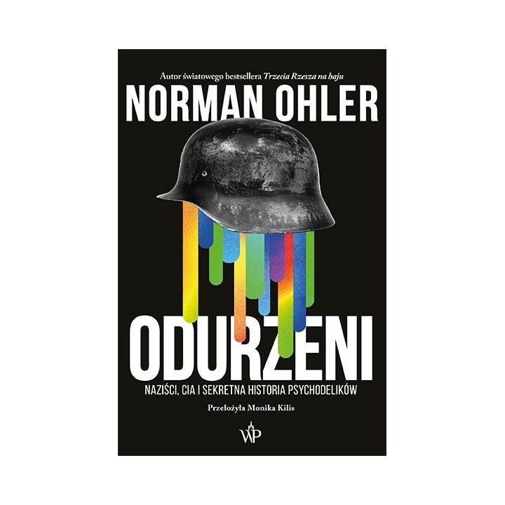 Odurzeni. Naziści, CIA i sekretna historia...