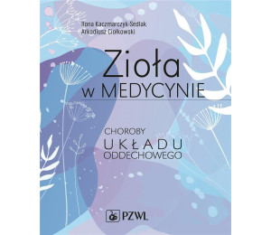 Zioła w medycynie. Choroby układu oddechowego
