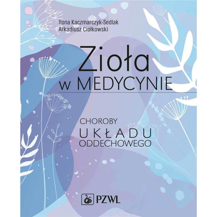 Zioła w medycynie. Choroby układu oddechowego