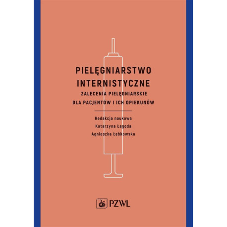 Pielęgniarstwo internistyczne. Zalecenia...
