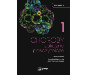 Choroby zakaźne i pasożytnicze. T.1