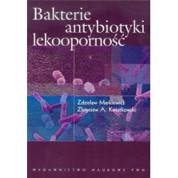 Bakterie, antybiotyki, lekooporność