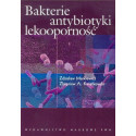Bakterie, antybiotyki, lekooporność