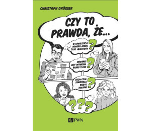 Czy to prawda, że...