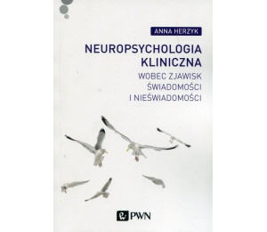 Neuropsychologia kliniczna wobec zjawisk...