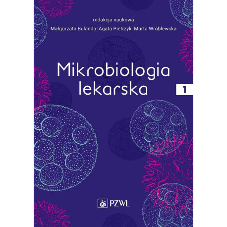 Mikrobiologia lekarska T.1