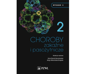 Choroby zakaźne i pasożytnicze. T.2