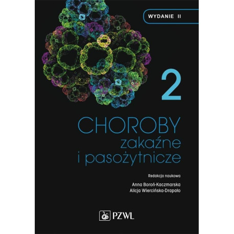 Choroby zakaźne i pasożytnicze. T.2