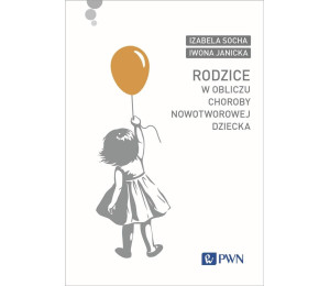 Rodzice w obliczu choroby nowotworowej dziecka