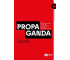 Propaganda. Od dezinformacji i wpływu do...