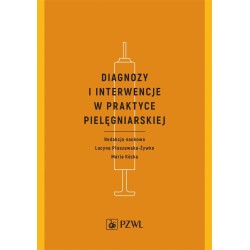 Diagnozy i interwencje w praktyce pielęgniarskiej
