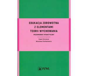 Edukacja zdrowotna z elementami teorii wychowania