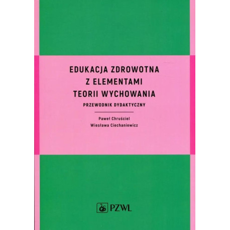 Edukacja zdrowotna z elementami teorii wychowania