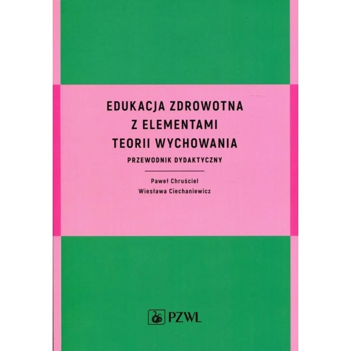 Edukacja zdrowotna z elementami teorii wychowania