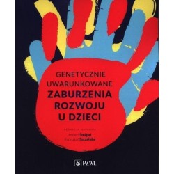 Genetycznie uwarunkowane zaburzenia rozwoju..