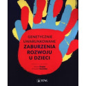 Genetycznie uwarunkowane zaburzenia rozwoju..