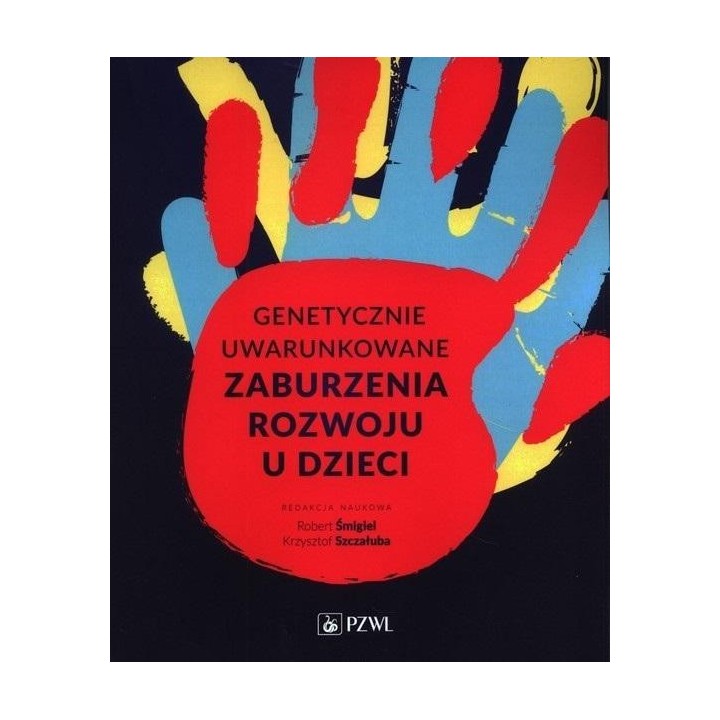 Genetycznie uwarunkowane zaburzenia rozwoju..