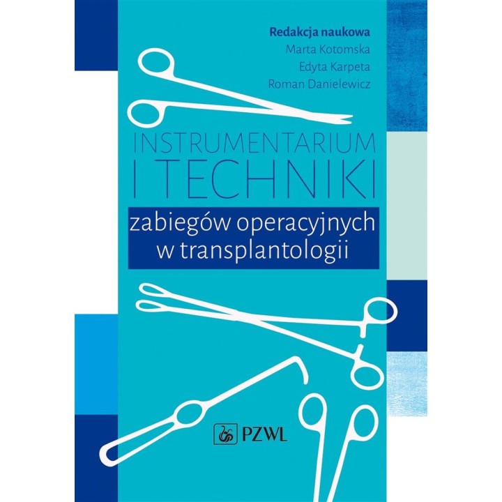 Instrumentarium i techniki zabiegów operacyjnych..