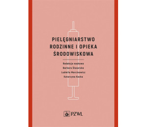 Pielęgniarstwo rodzinne i opieka środowiskowa