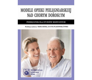 Modele opieki pielęgniarskiej nad chorym dorosłym