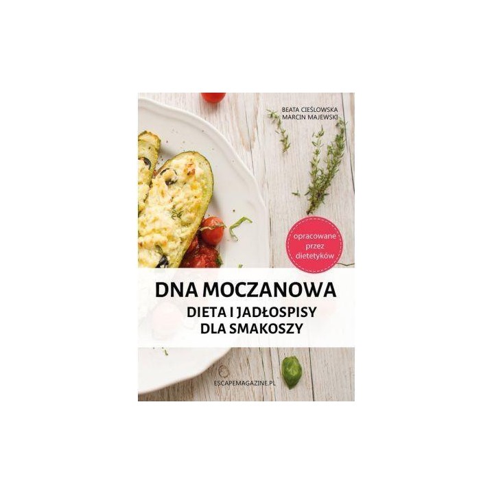 Dna moczanowa. Dieta i jadłospisy dla smakoszy