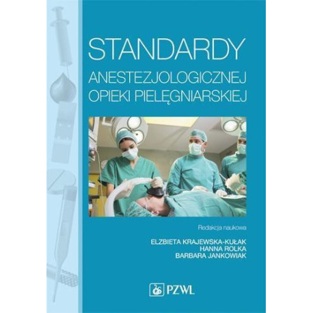 Standardy anestezjologicznej opieki pielęgniarskie