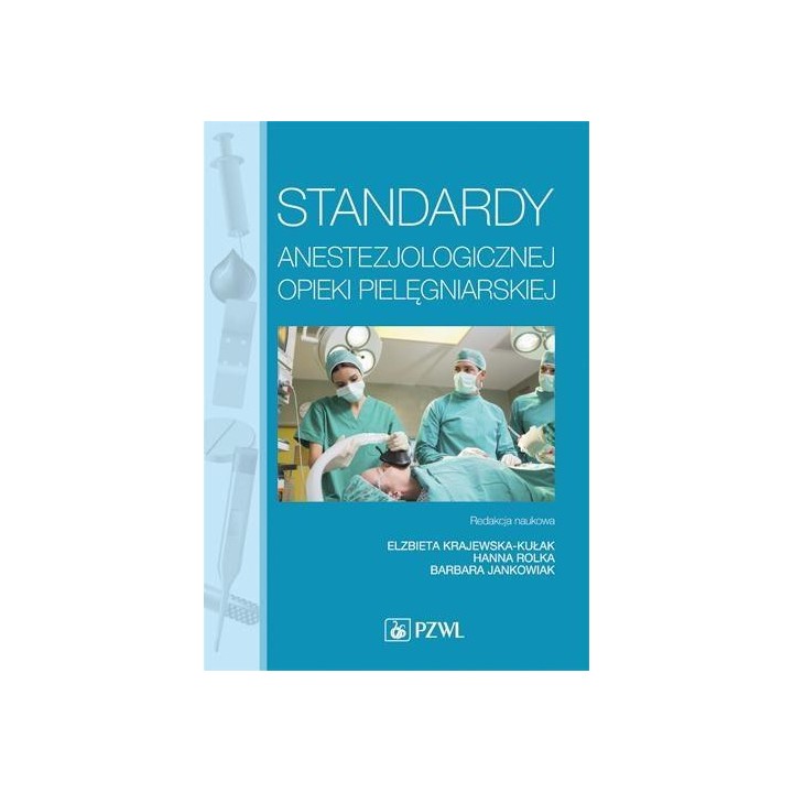 Standardy anestezjologicznej opieki pielęgniarskie