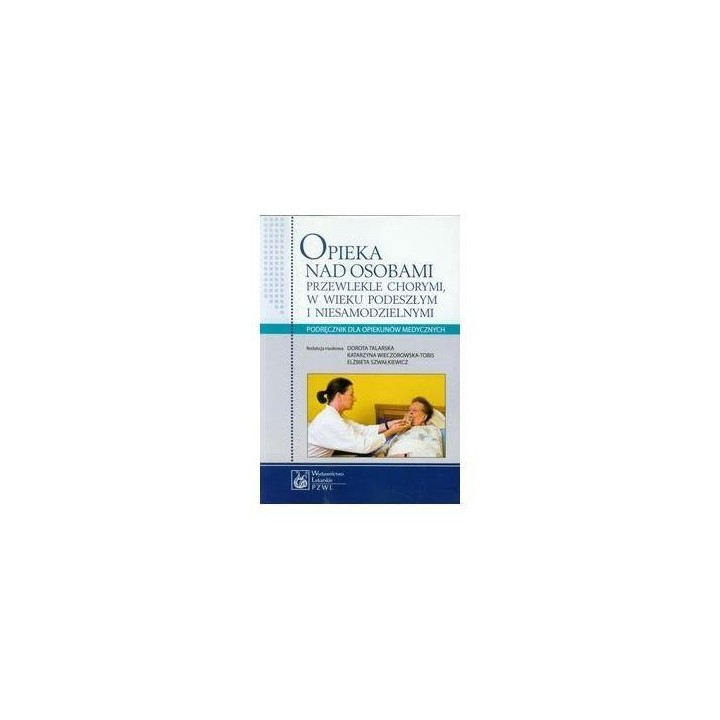 Opieka nad osobami przewlekle chorymi (dodruk)
