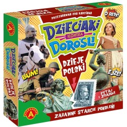 Dzieciaki kontra Dorośli Dzieje Polski ALEX