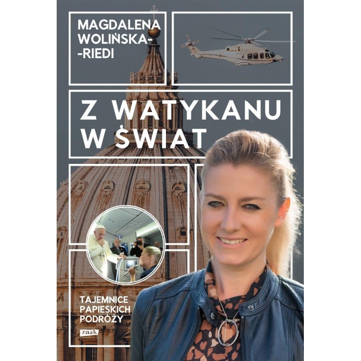 Z Watykanu w świat. Tajemnice papieskich podróży