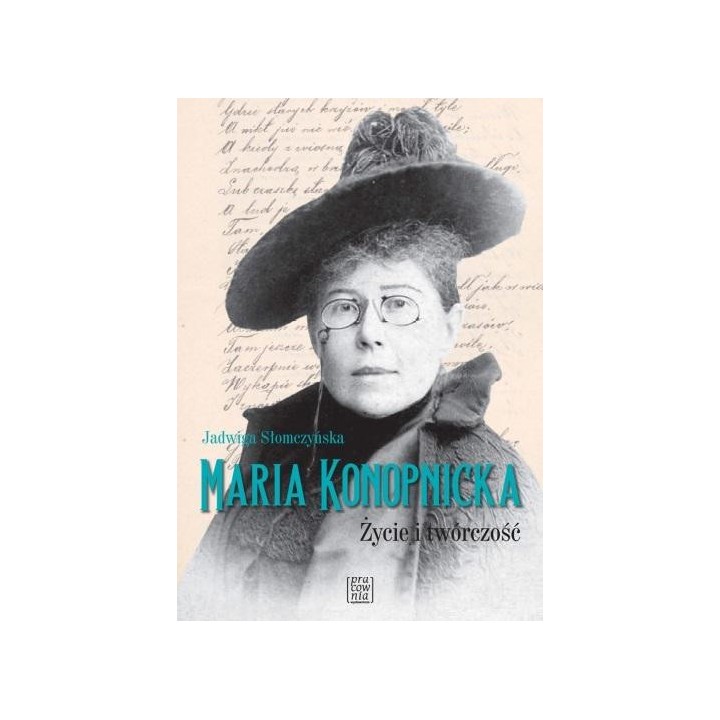 Maria Konopnicka.Życie i twórczość