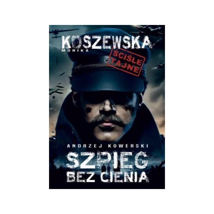 Andrzej Kowerski, szpieg bez cienia