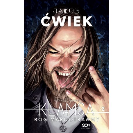 Okładka książki Jakuba Cwieka Kłamca 2. Bóg Marnotrawny. Wydanie II na labotiga.pl