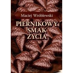 Piernikowy smak życia