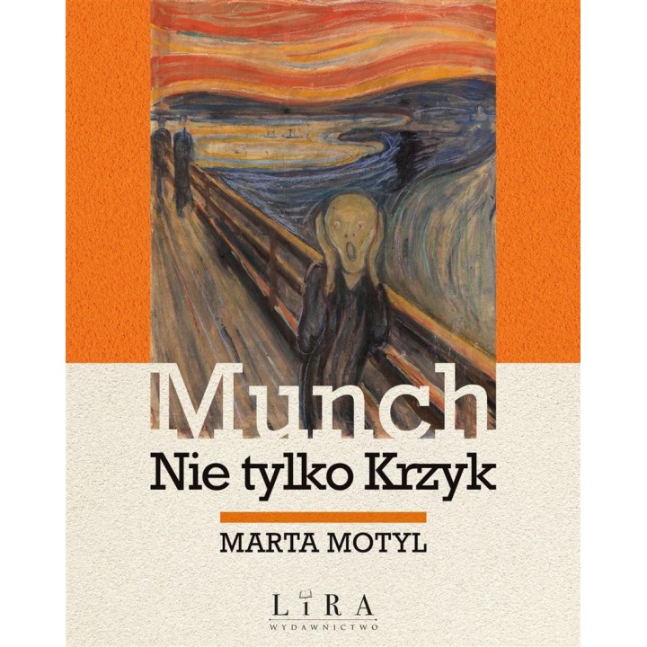 Munch. Nie tylko Krzyk
