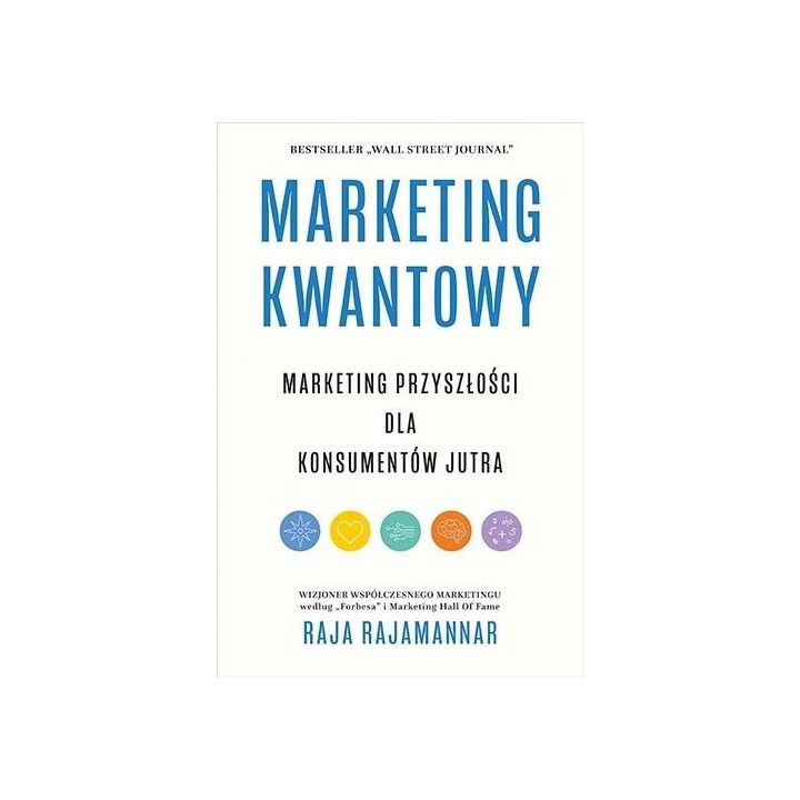 Marketing kwantowy. Marketing przyszłości dla...